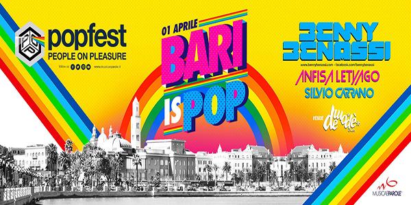 POPFEST fa tappa a BARI: Sabato 1 Aprile 2017 con due grandi artisti internazionali.