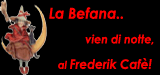La Befana... vien di notte !