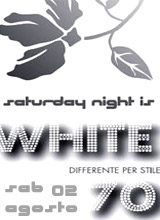 WHITE '70... SATURDAY CHIC PARTY