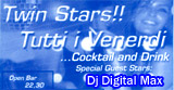 Twin Stars with Digital Max DJ